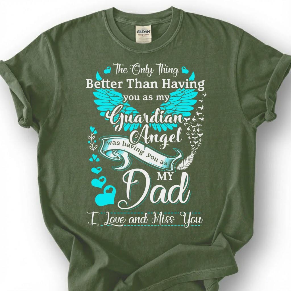 Guardian Angel Dad Memorial Shirt, Grieving Child Feather Wing Tee, Lost Father Remembrance T-Shirt, Missing Dad Heaven Tribute Top