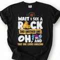 Wait I See A Rock And Another One That One Looks Cool Shirt, Crystal Hammer Geology Tee, Mineral Collector T-Shirt, Rockhound Gift